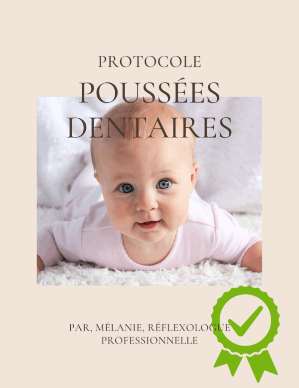 📘 Protocole Réflexologie: Poussées dentaires 🦷